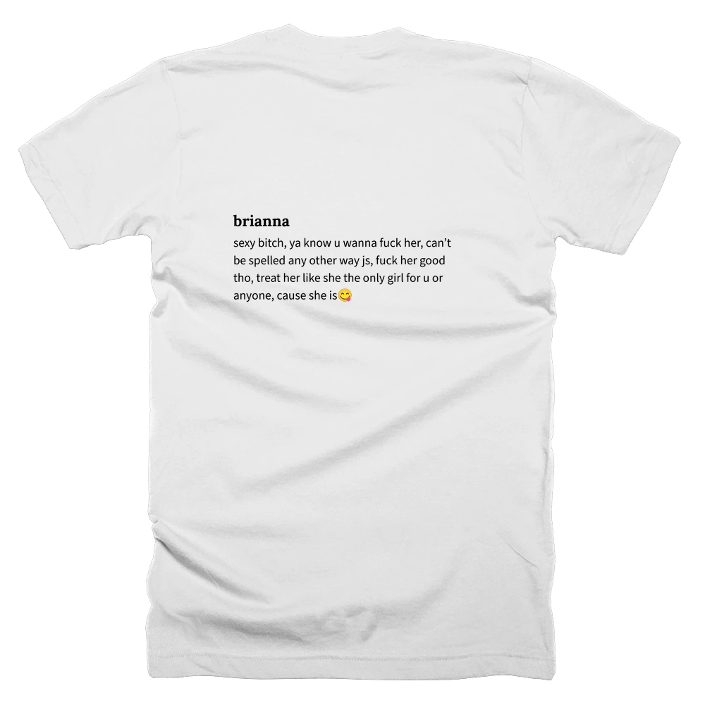 T-shirt with a definition of 'brianna' printed on the back