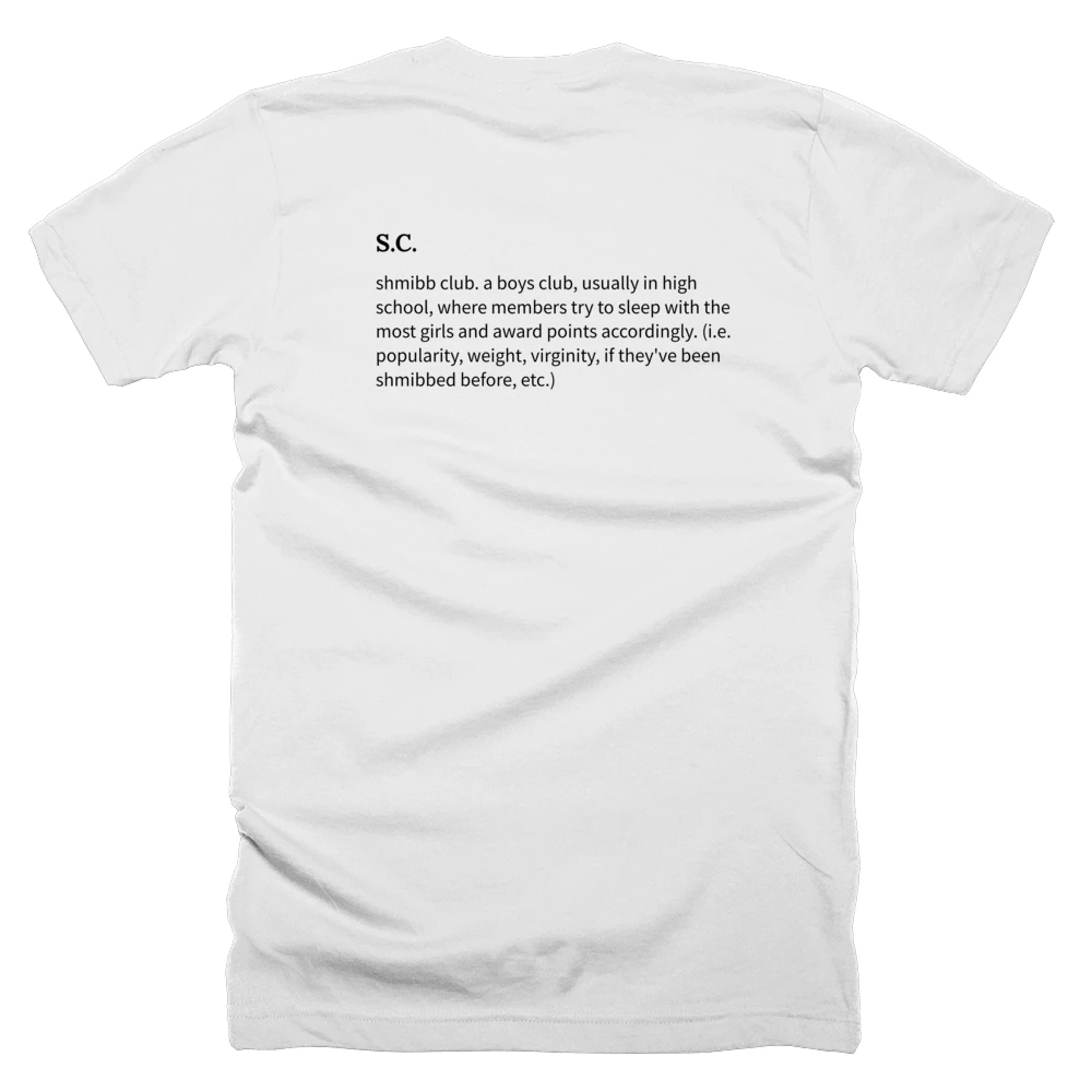 T-shirt with a definition of 'S.C.' printed on the back