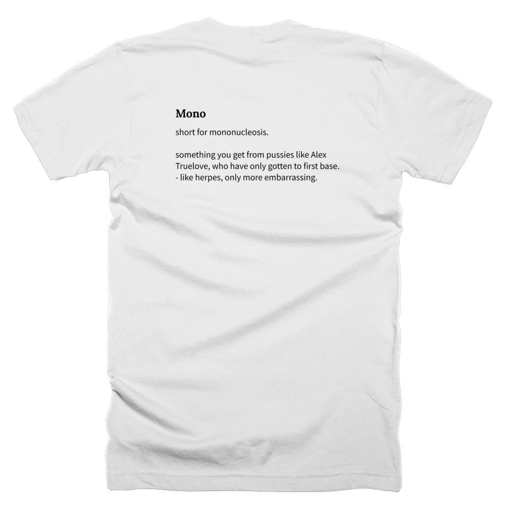 T-shirt with a definition of 'Mono' printed on the back