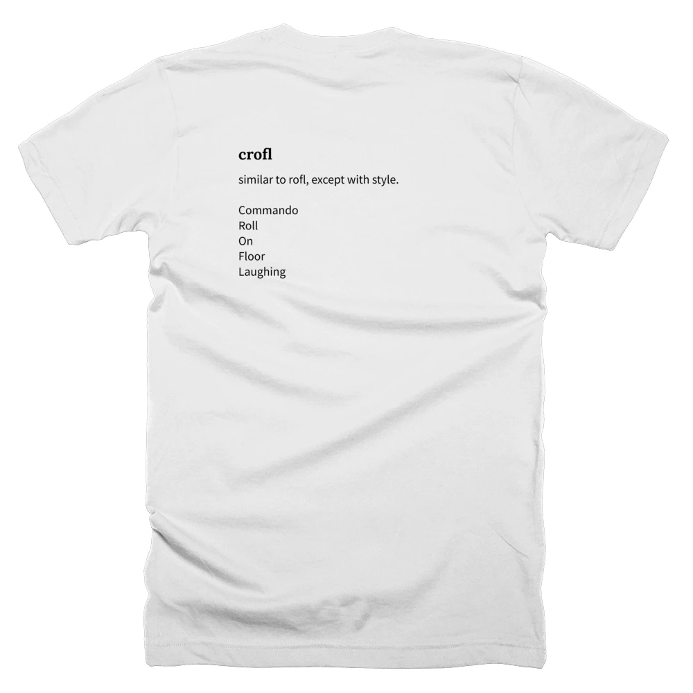 T-shirt with a definition of 'crofl' printed on the back