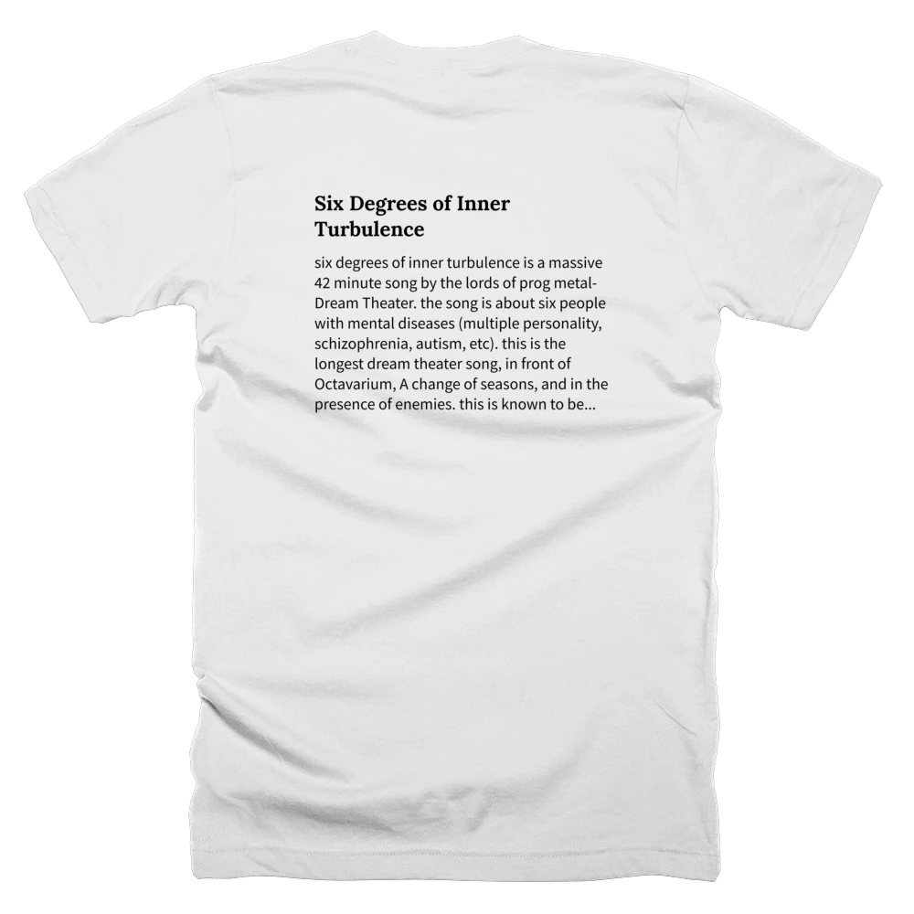 T-shirt with a definition of 'Six Degrees of Inner Turbulence' printed on the back
