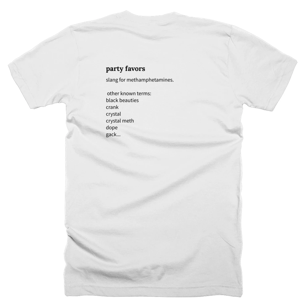 T-shirt with a definition of 'party favors' printed on the back
