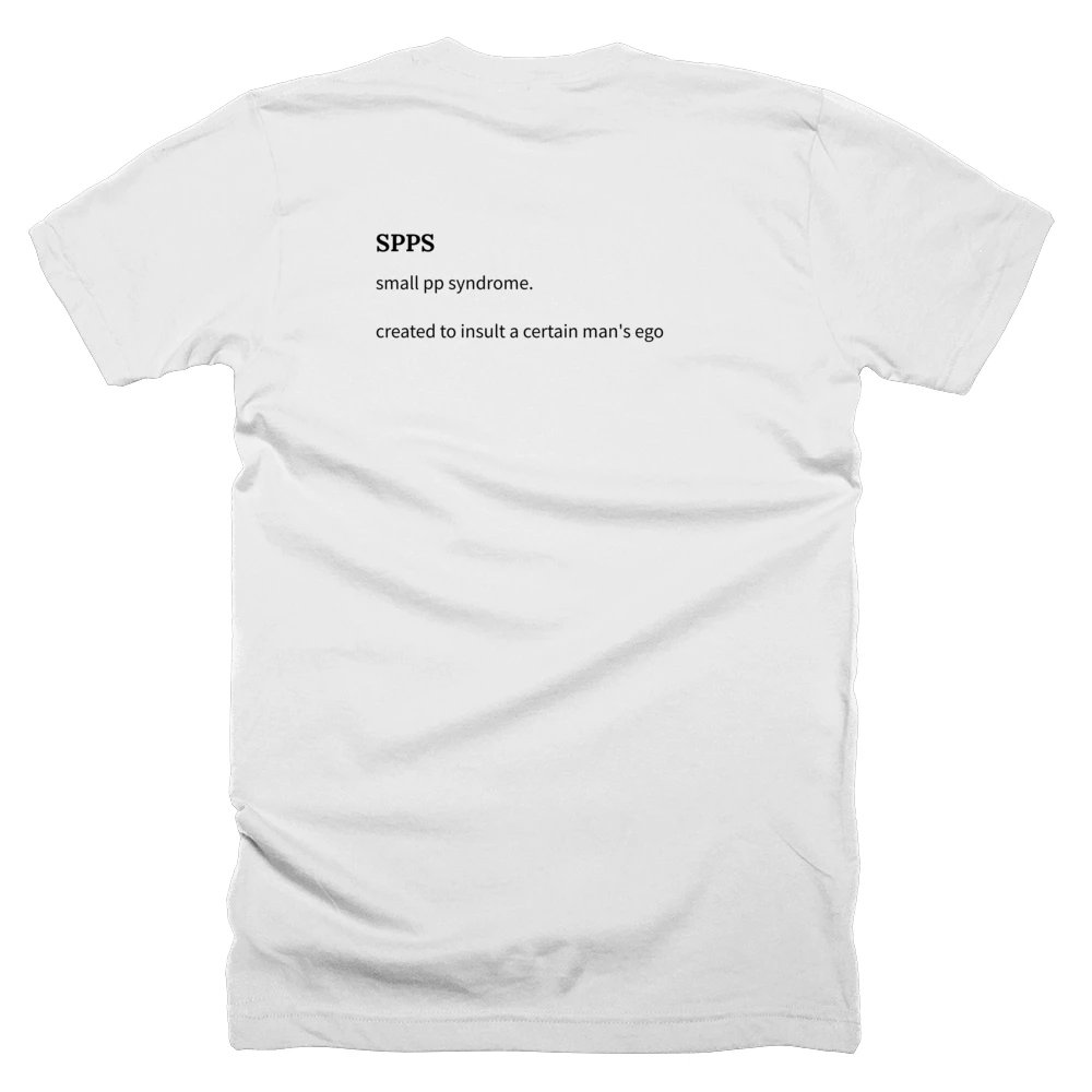 T-shirt with a definition of 'SPPS' printed on the back