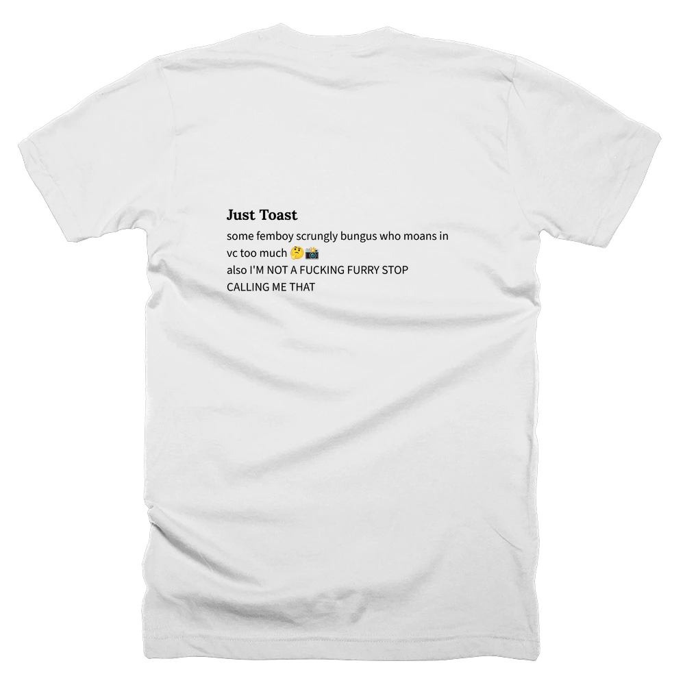 T-shirt with a definition of 'Just Toast' printed on the back