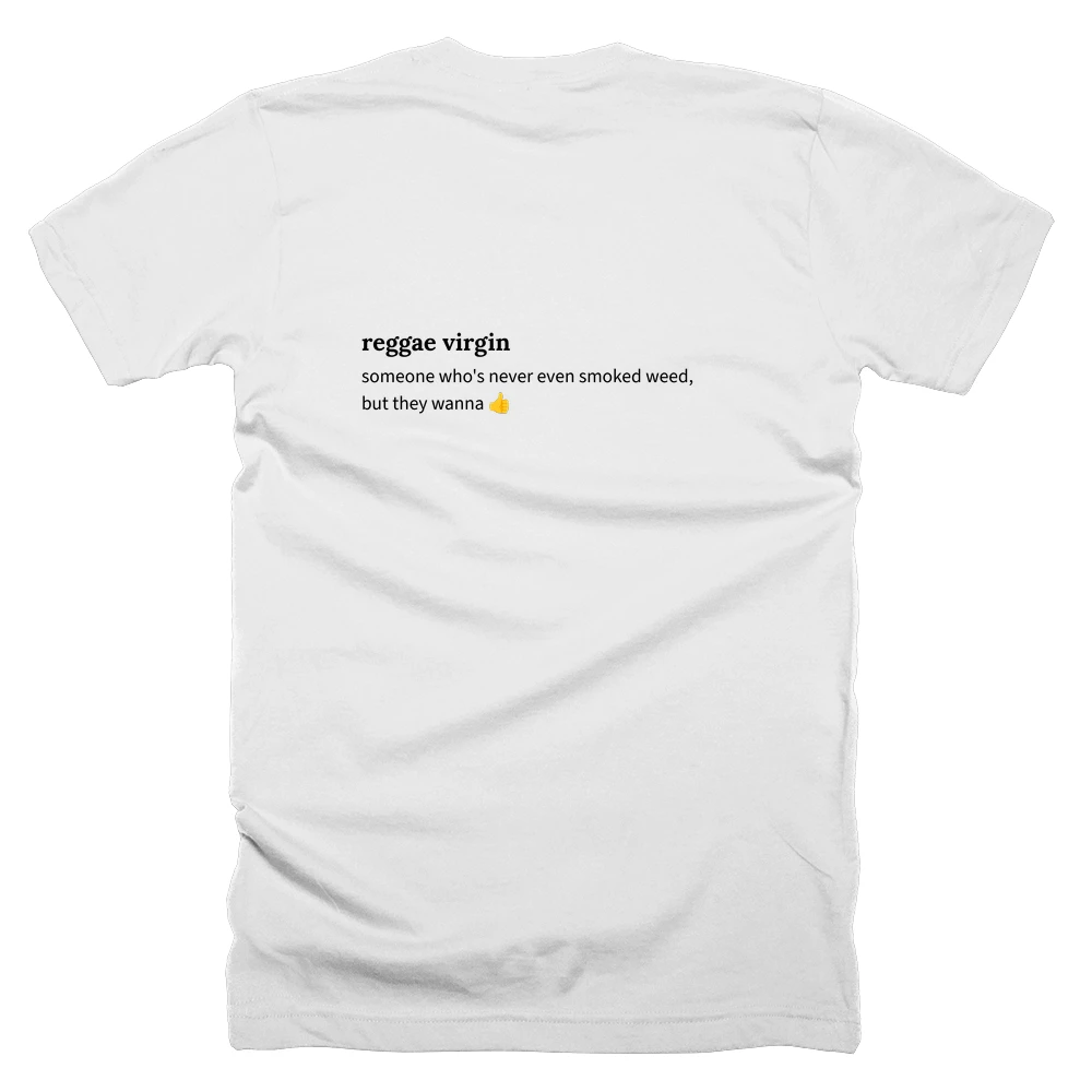 T-shirt with a definition of 'reggae virgin' printed on the back