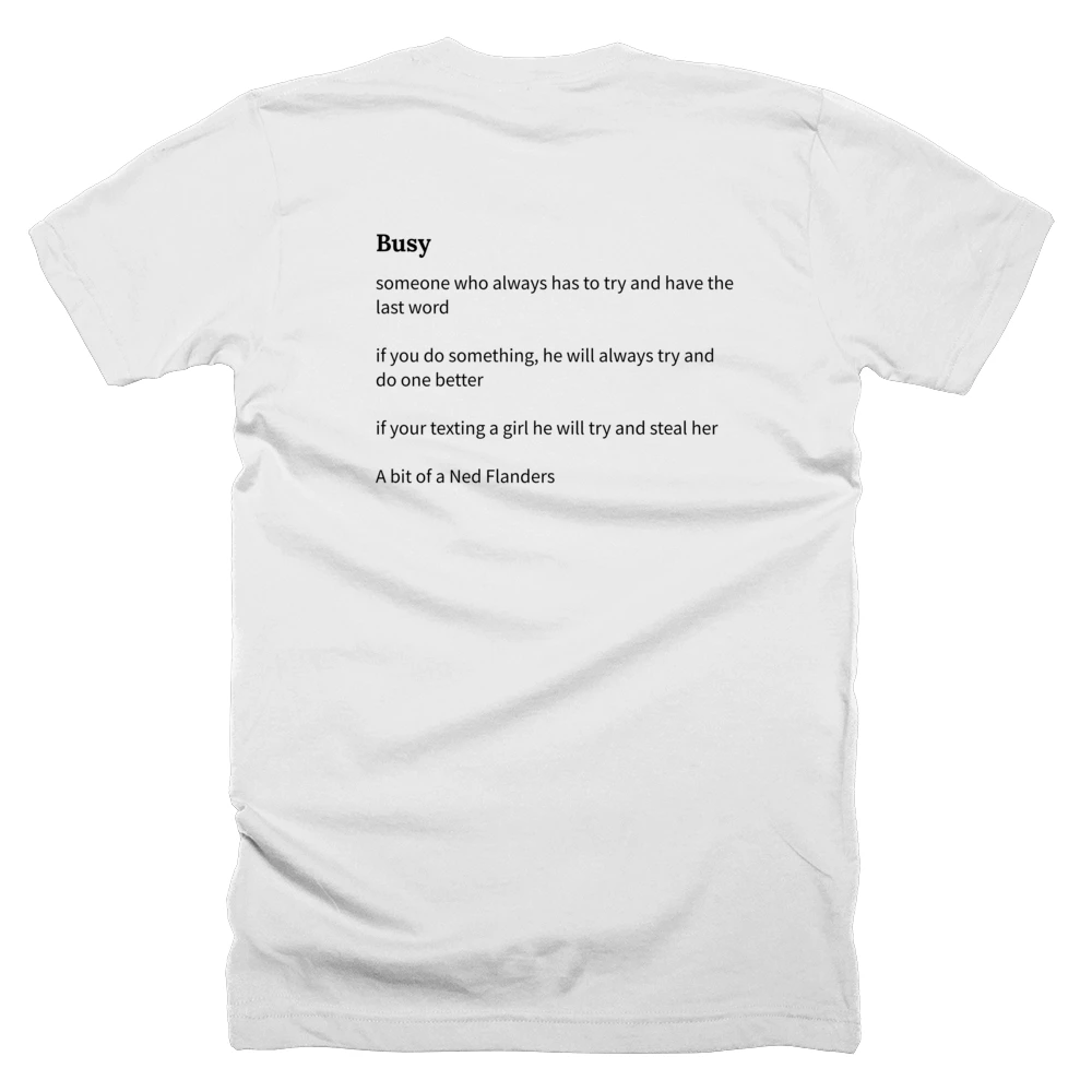 T-shirt with a definition of 'Busy' printed on the back