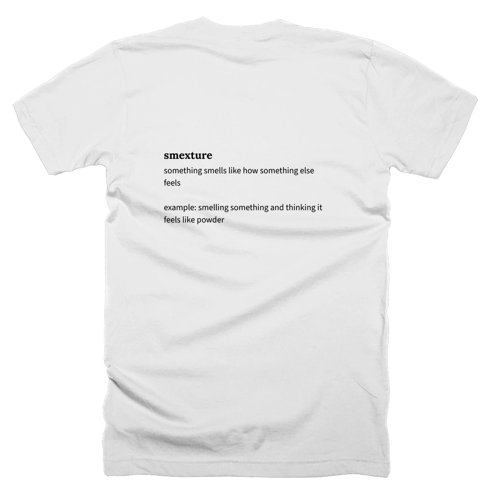 T-shirt with a definition of 'smexture' printed on the back