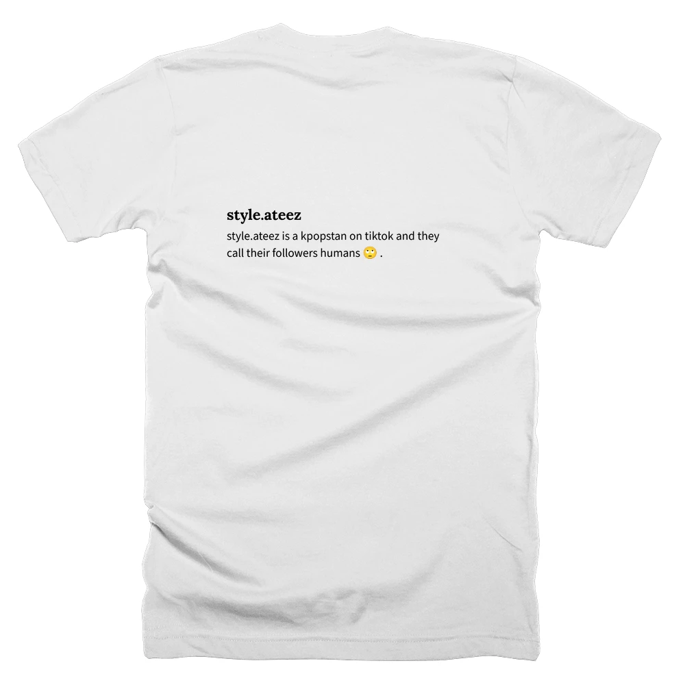 T-shirt with a definition of 'style.ateez' printed on the back