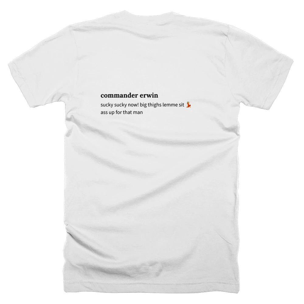 T-shirt with a definition of 'commander erwin' printed on the back