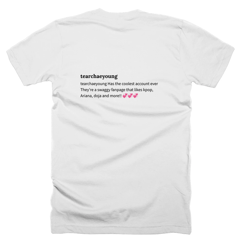 T-shirt with a definition of 'tearchaeyoung' printed on the back