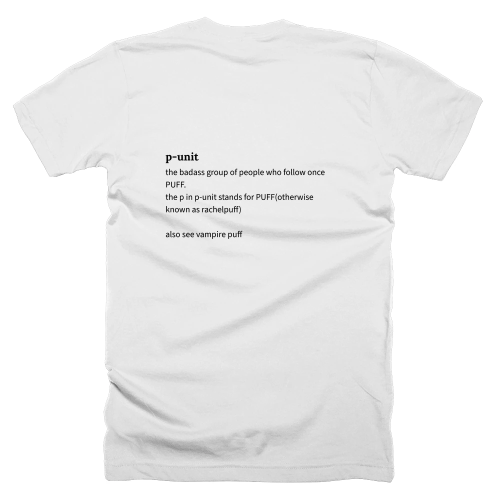 T-shirt with a definition of 'p-unit' printed on the back