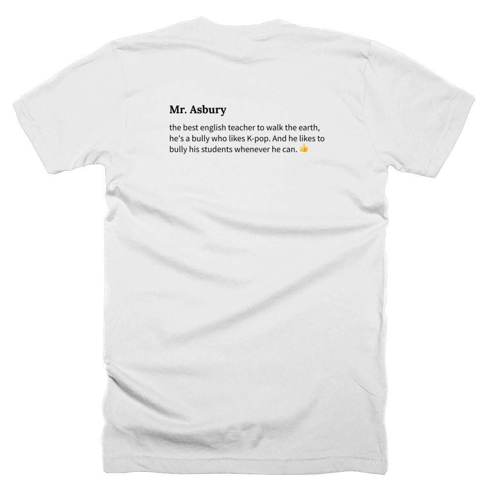 T-shirt with a definition of 'Mr. Asbury' printed on the back