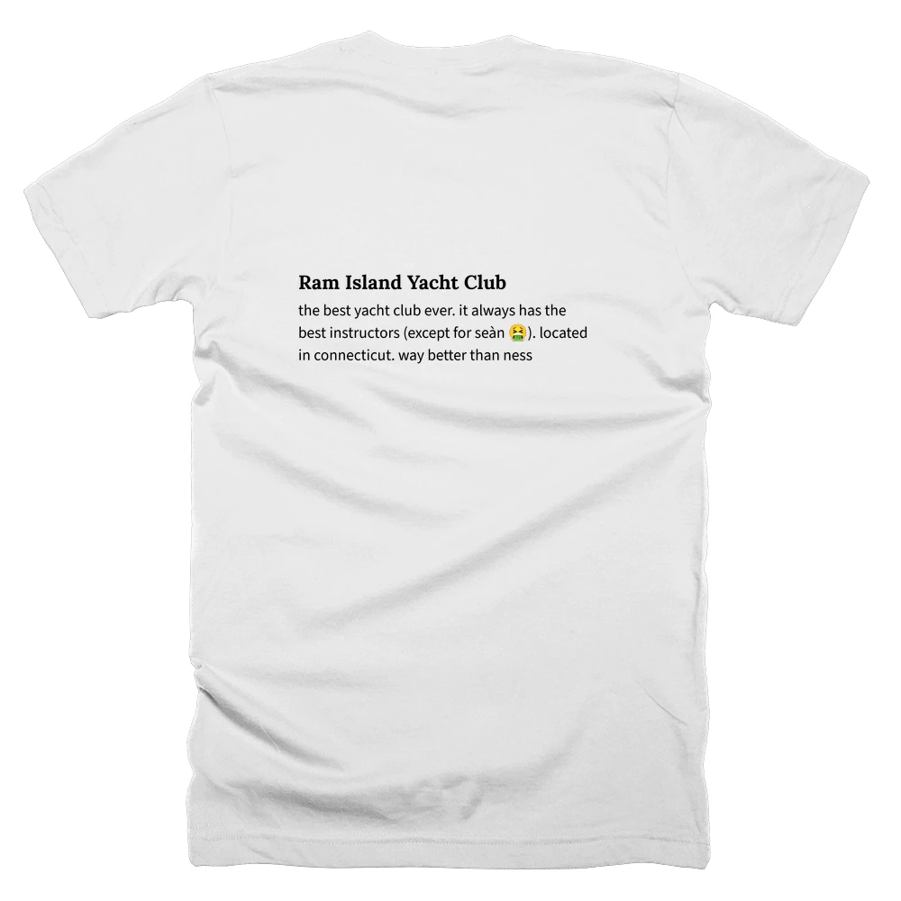 T-shirt with a definition of 'Ram Island Yacht Club' printed on the back