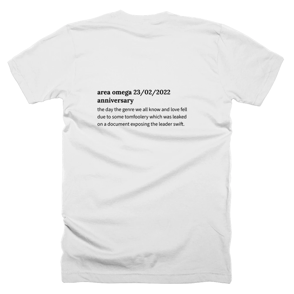 T-shirt with a definition of 'area omega 23/02/2022 anniversary' printed on the back