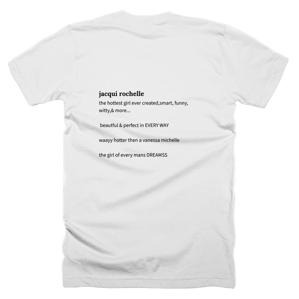T-shirt with a definition of 'jacqui rochelle' printed on the back