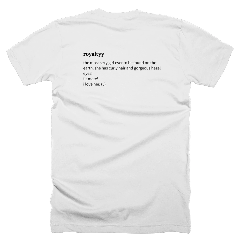 T-shirt with a definition of 'royaltyy' printed on the back