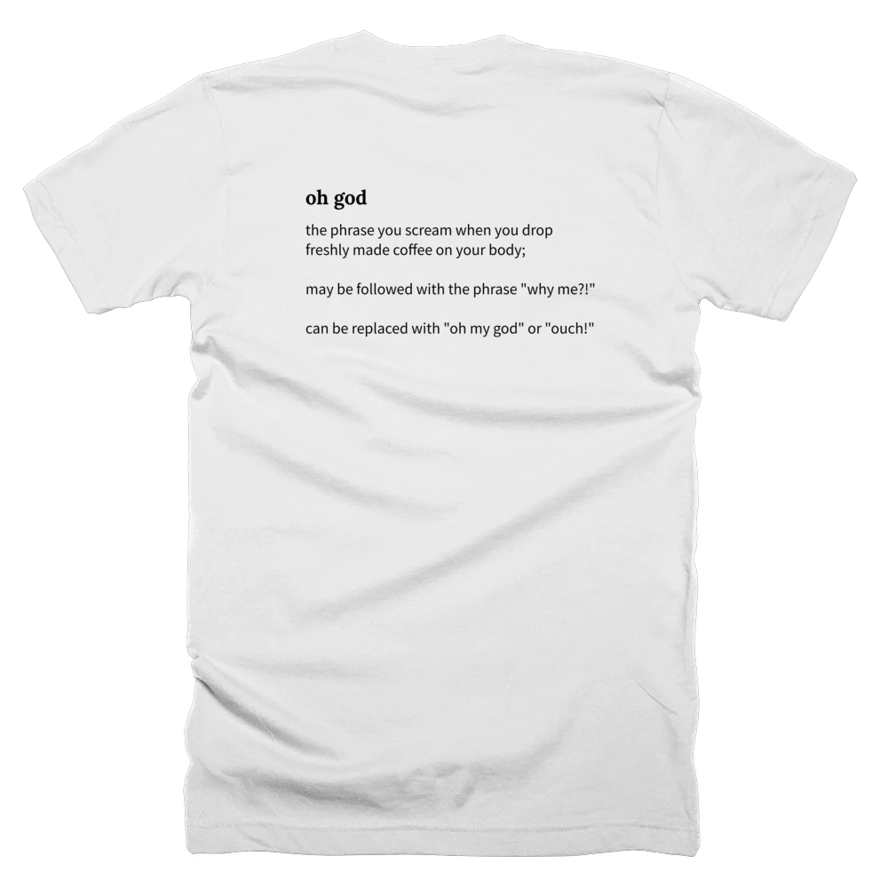 T-shirt with a definition of 'oh god' printed on the back