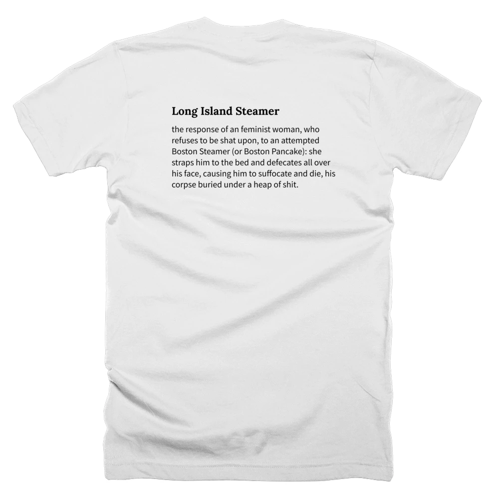 T-shirt with a definition of 'Long Island Steamer' printed on the back