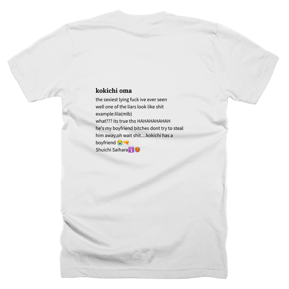 T-shirt with a definition of 'kokichi oma' printed on the back