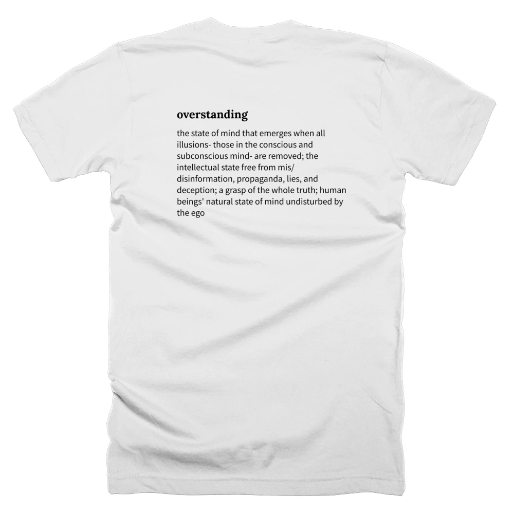 T-shirt with a definition of 'overstanding' printed on the back