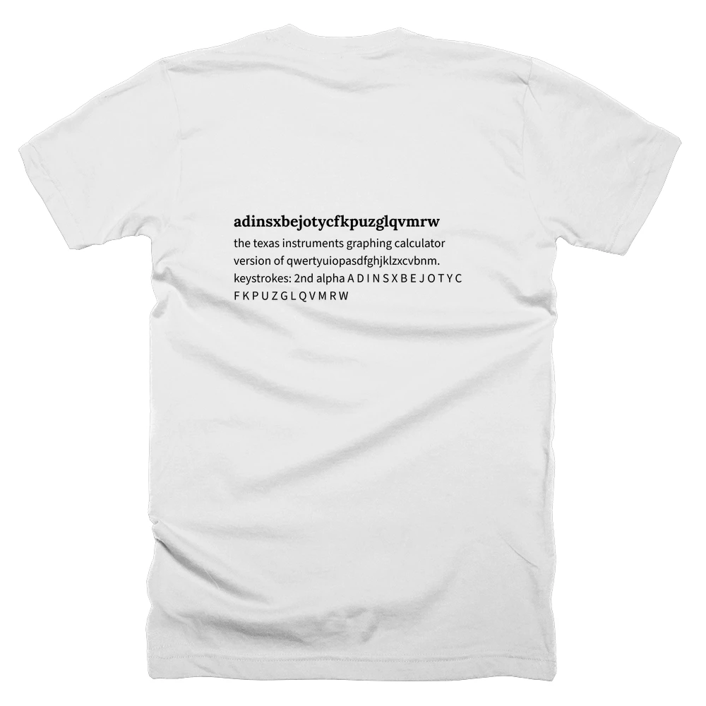 T-shirt with a definition of 'adinsxbejotycfkpuzglqvmrw' printed on the back