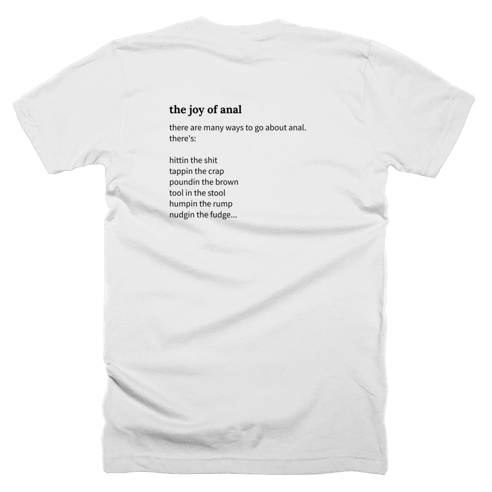 T-shirt with a definition of 'the joy of anal' printed on the back