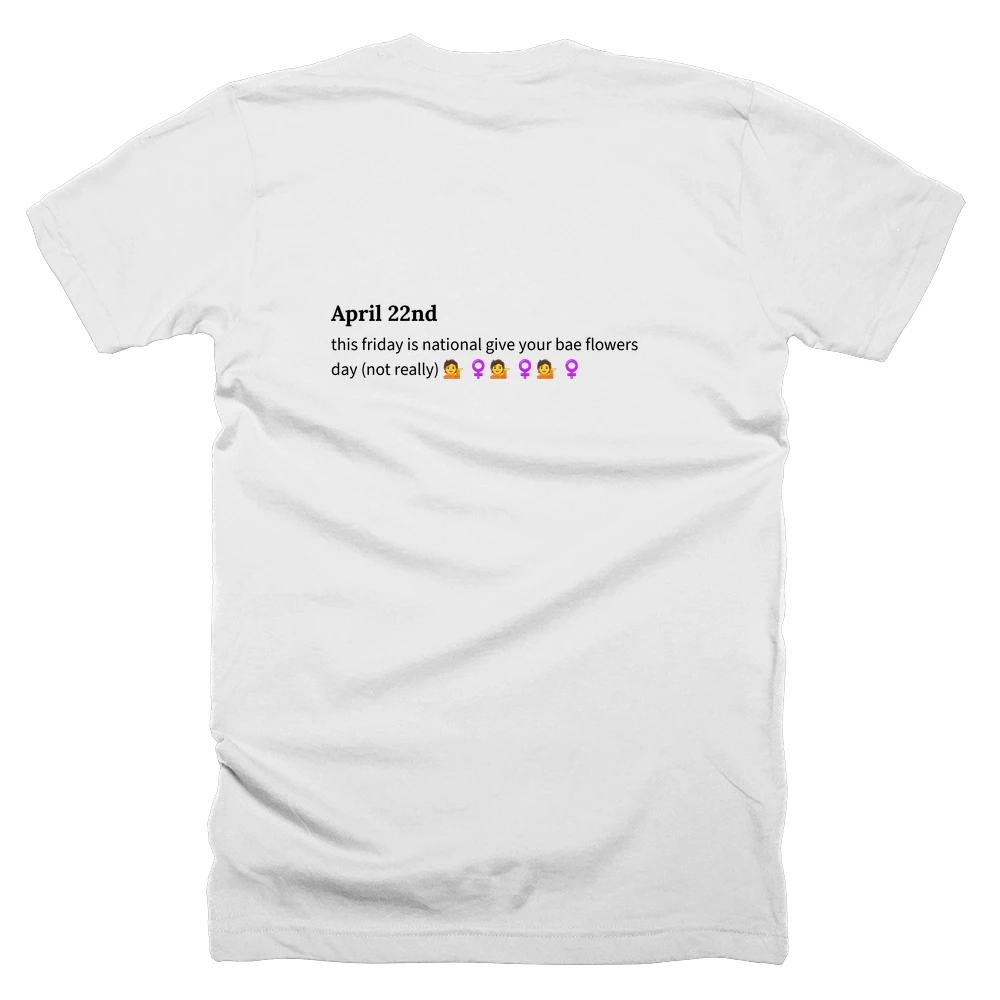 T-shirt with a definition of 'April 22nd' printed on the back