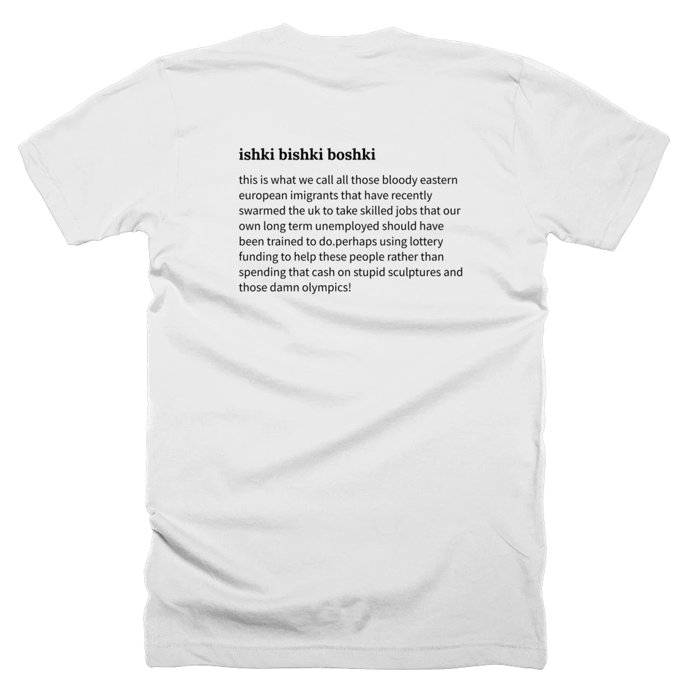 T-shirt with a definition of 'ishki bishki boshki' printed on the back