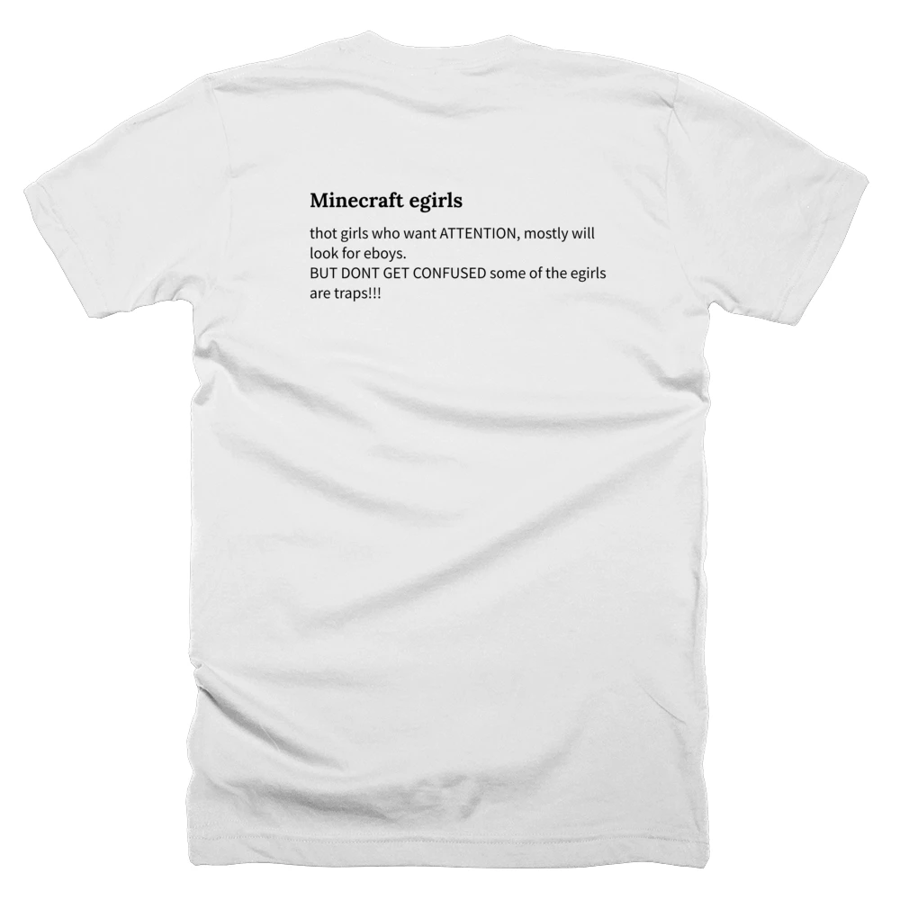 T-shirt with a definition of 'Minecraft egirls' printed on the back