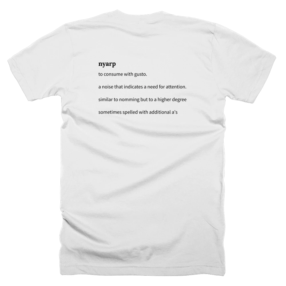 T-shirt with a definition of 'nyarp' printed on the back
