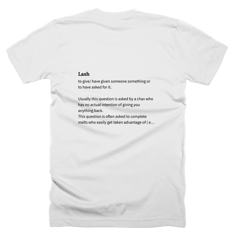 T-shirt with a definition of 'Lash' printed on the back