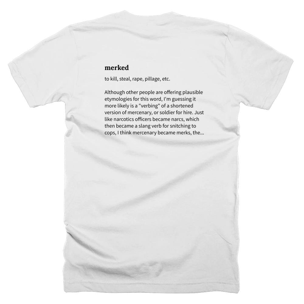 T-shirt with a definition of 'merked' printed on the back