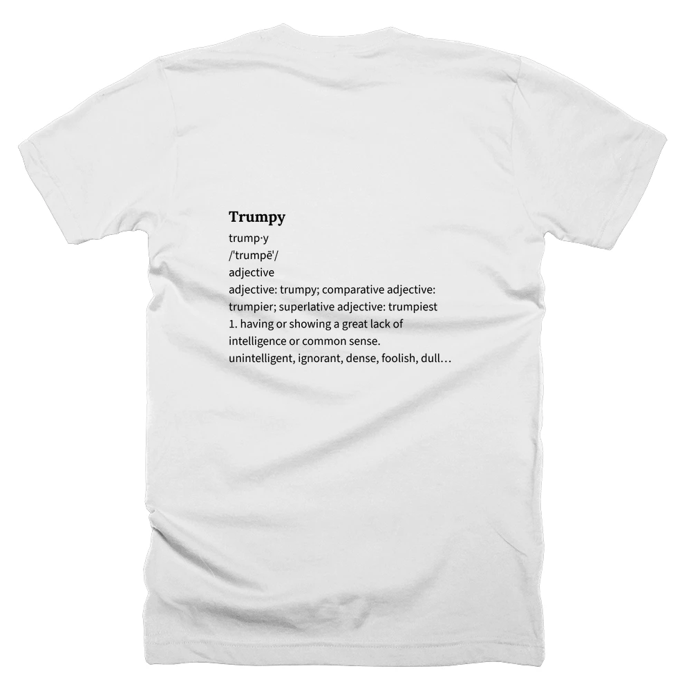 T-shirt with a definition of 'Trumpy' printed on the back