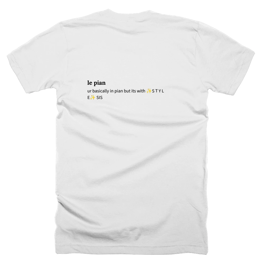 T-shirt with a definition of 'le pian' printed on the back