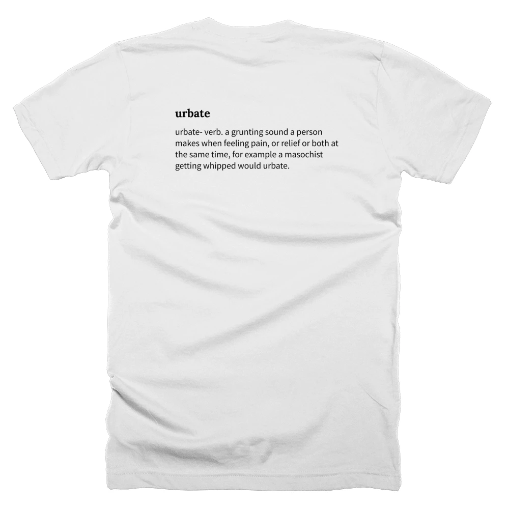T-shirt with a definition of 'urbate' printed on the back