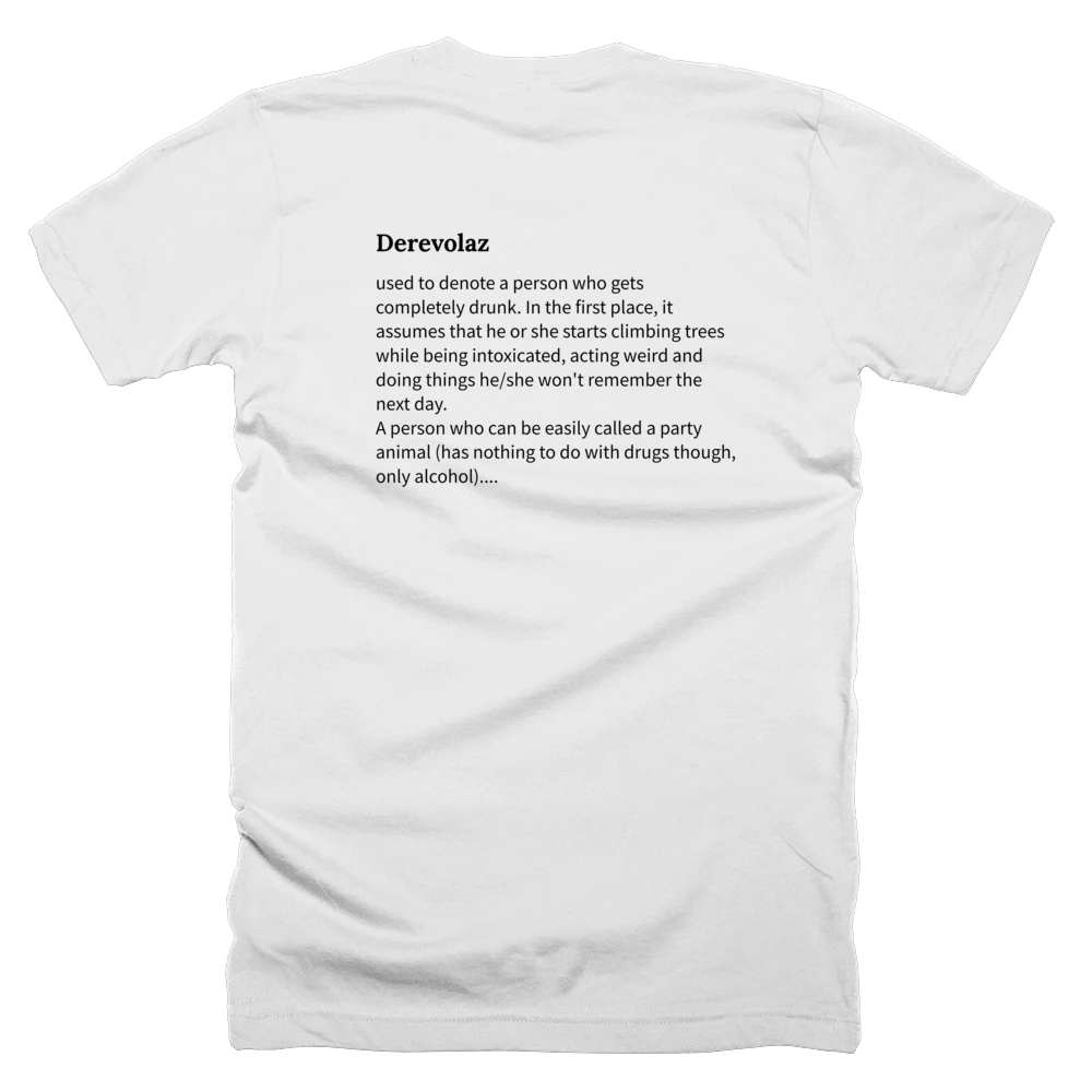 T-shirt with a definition of 'Derevolaz' printed on the back