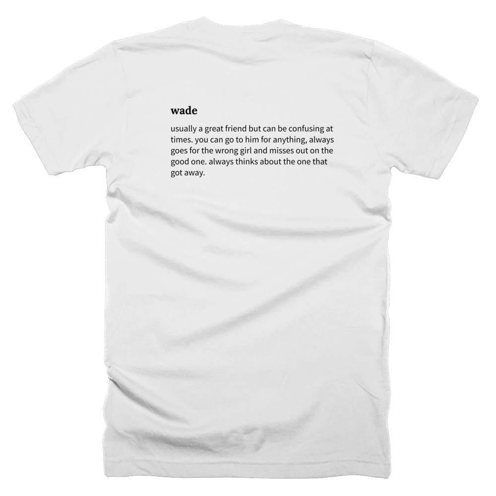 T-shirt with a definition of 'wade' printed on the back