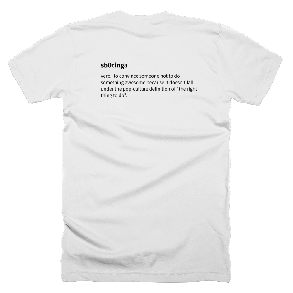 T-shirt with a definition of 'sb0tinga' printed on the back