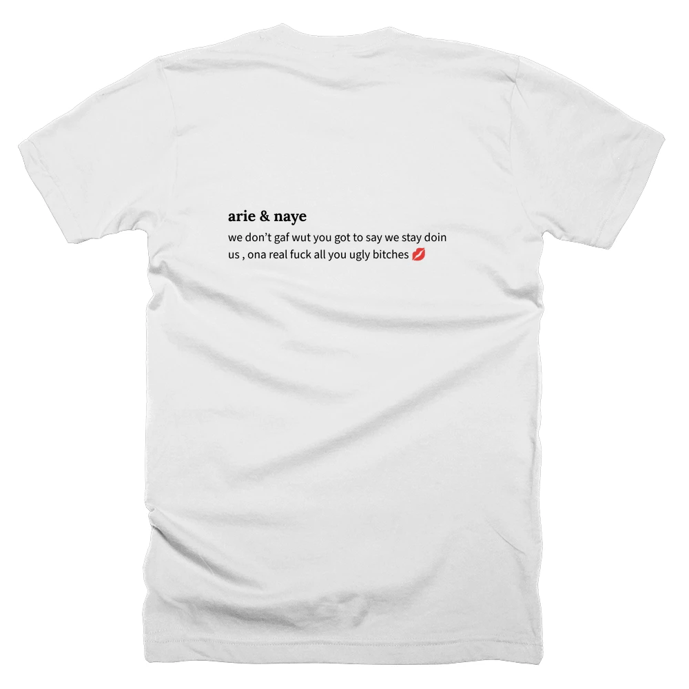 T-shirt with a definition of 'arie & naye' printed on the back