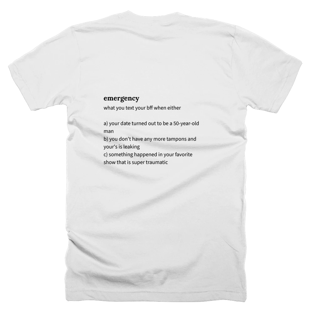 T-shirt with a definition of 'emergency' printed on the back