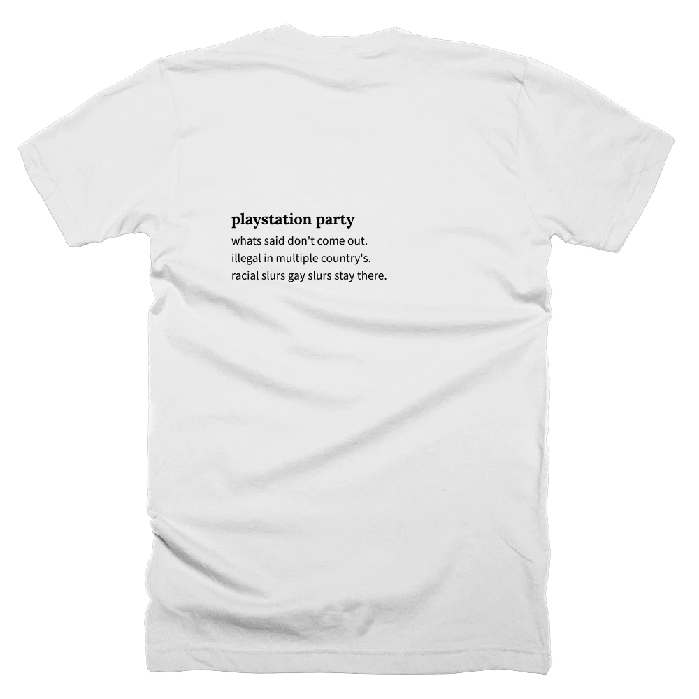 T-shirt with a definition of 'playstation party' printed on the back