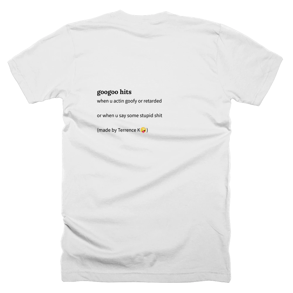 T-shirt with a definition of 'googoo hits' printed on the back