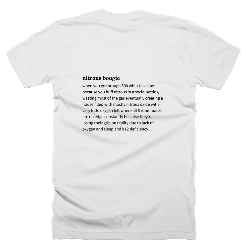 T-shirt with a definition of 'nitrous bougie' printed on the back