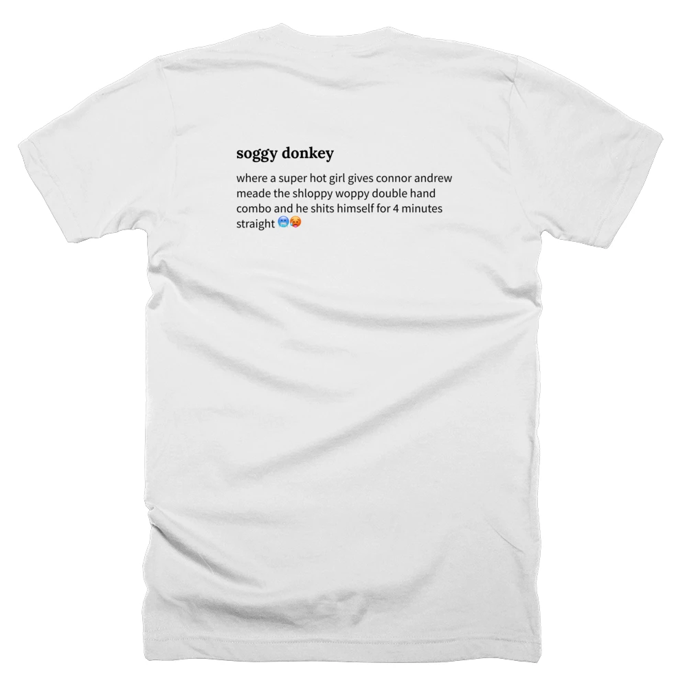T-shirt with a definition of 'soggy donkey' printed on the back
