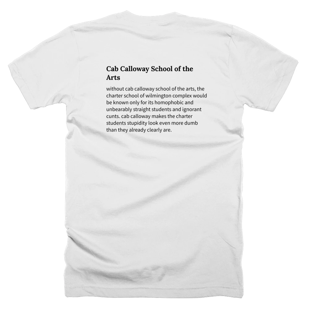 T-shirt with a definition of 'Cab Calloway School of the Arts' printed on the back
