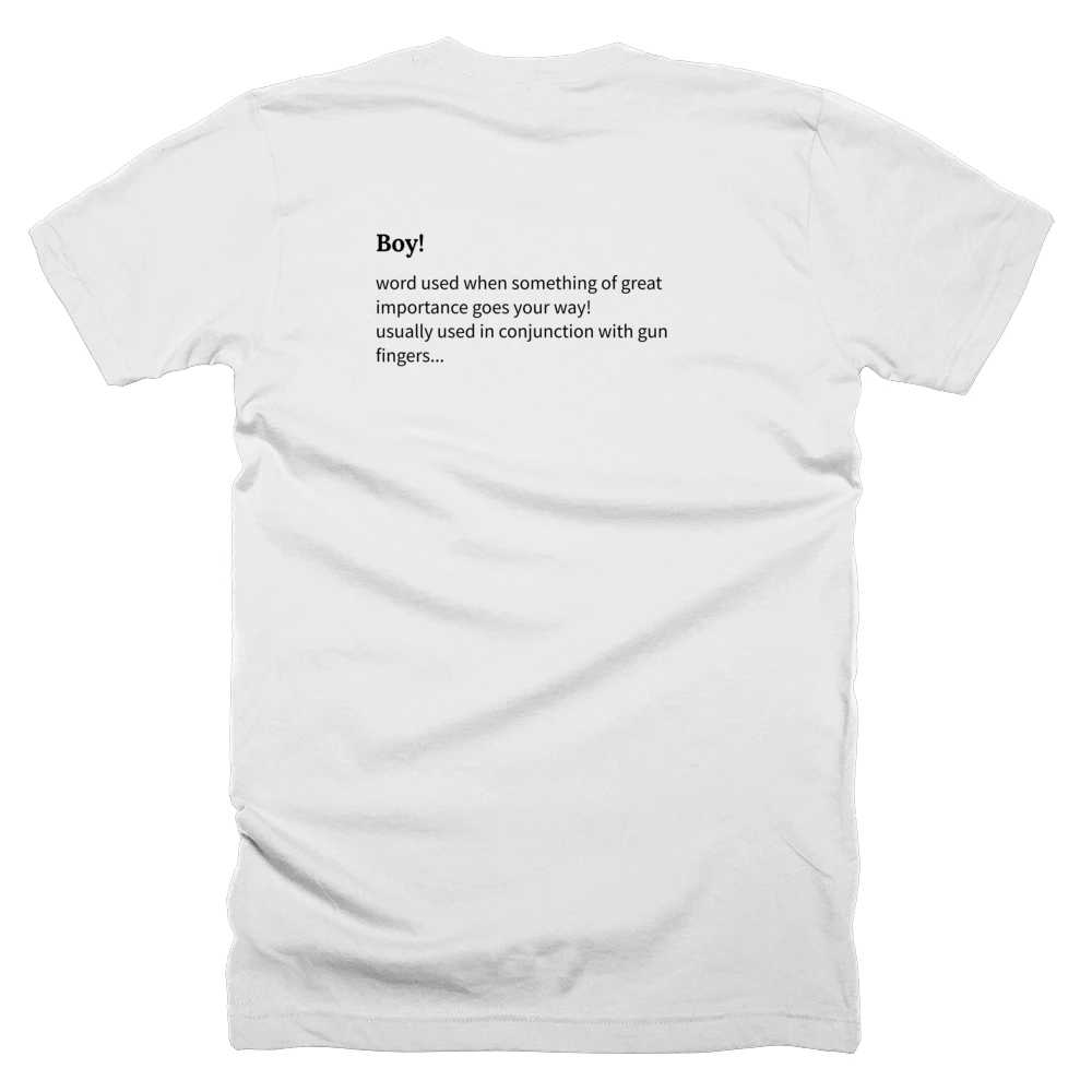 T-shirt with a definition of 'Boy!' printed on the back