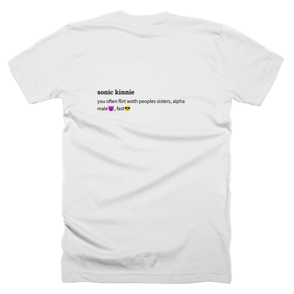 T-shirt with a definition of 'sonic kinnie' printed on the back