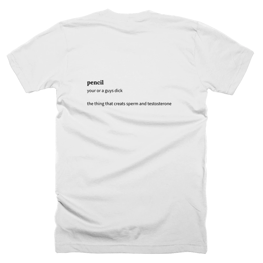 T-shirt with a definition of 'pencil' printed on the back