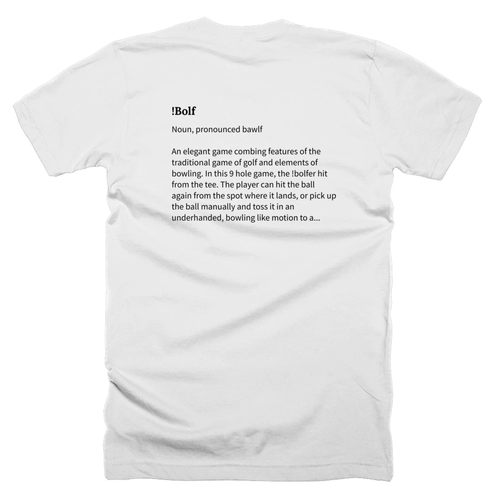 T-shirt with a definition of '!Bolf' printed on the back