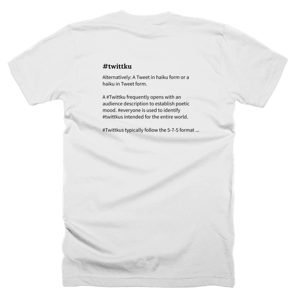 T-shirt with a definition of '#twittku' printed on the back